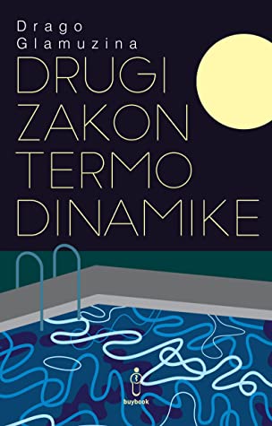 Drago Glamuzina|Titles – The Second Law of Thermodynamics